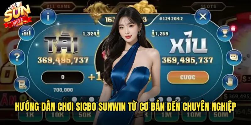 Sicbo sunwin game xúc xắc truyền thống với công nghệ live dealer 2 Hướng dẫn chơi sicbo sunwin từ cơ bản đến chuyên nghiệp