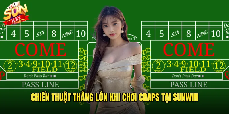 Craps sunwin game xúc xắc phương Tây đầy kịch tính 3 Chiến thuật thắng lớn khi chơi craps tại sunwin