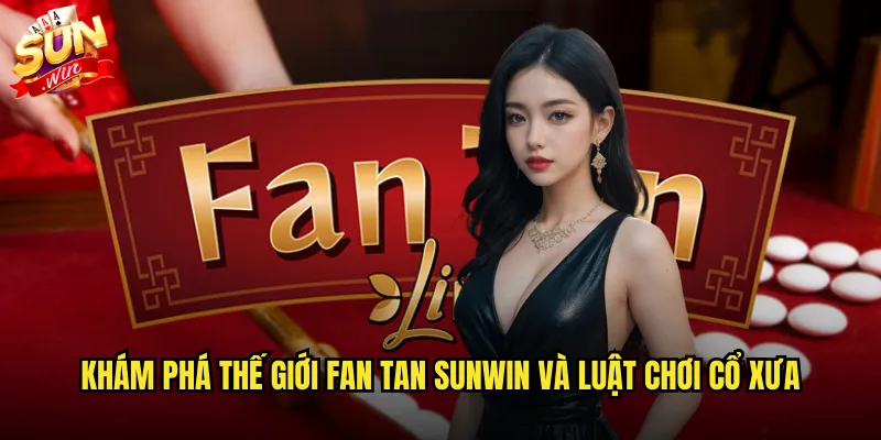 Fan Tan sunwin trò chơi truyền thống Trung Hoa với đồng xu 2 Khám phá thế giới Fan Tan sunwin và luật chơi cổ xưa